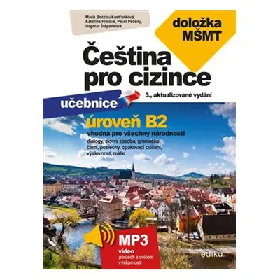 Čeština pro cizince B2 - Pavel Pečený, Marie Boccou Kestřánková, Dagmar Štěpánková, Kateřina Hlí