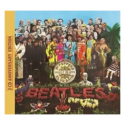 Sgt.Pepper&apos;s Lonely Hearts Club Band (Anniversary Edition) - The Beatles