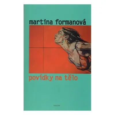 Povídky na tělo - Martina Formanová