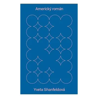 Americký román - Yveta Shanfeldová