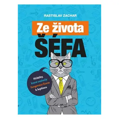 Ze života šéfa - Rastislav Zachar