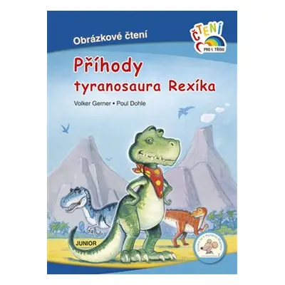 Příhody tyranosaura Rexíka - Volker Gerner