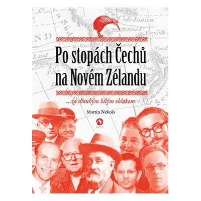 Po stopách Čechů na Novém Zélandu - Martin Nekola