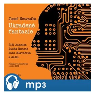 Ukradené fantazie, mp3 - Josef Nesvadba