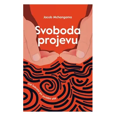 Svoboda projevu - Jacob Mchangama