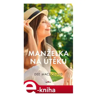 Manželka na útěku - Dee MacDonald