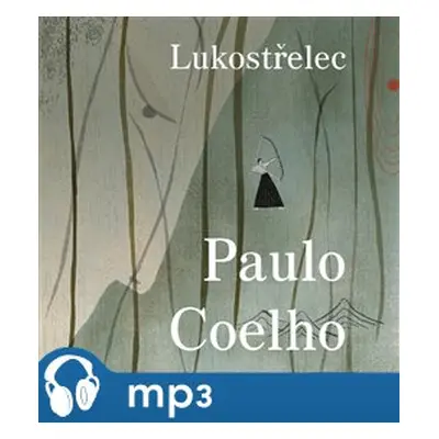 Lukostřelec, mp3 - Paulo Coelho