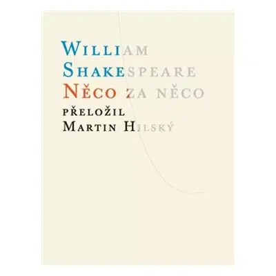 Něco za něco - William Shakespeare