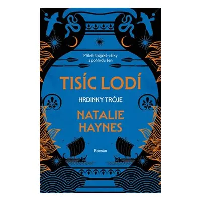 Tisíc lodí - Natalie Haynes