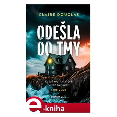 Odešla do tmy - Claire Douglas