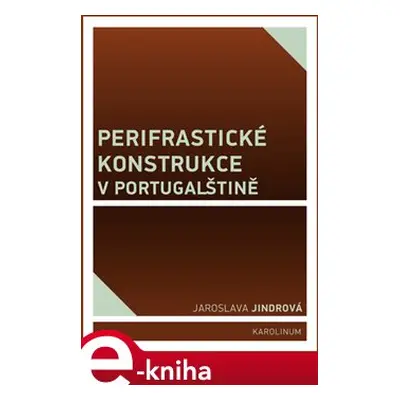 Perifrastické konstrukce v portugalštině - Jaroslava Jindrová