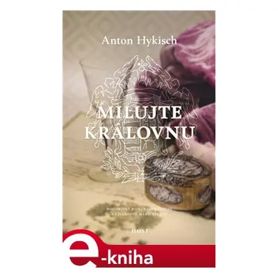 Milujte královnu - Anton Hykisch