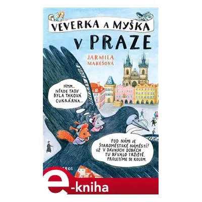 Veverka a Myška v Praze - Jarmila Marešová