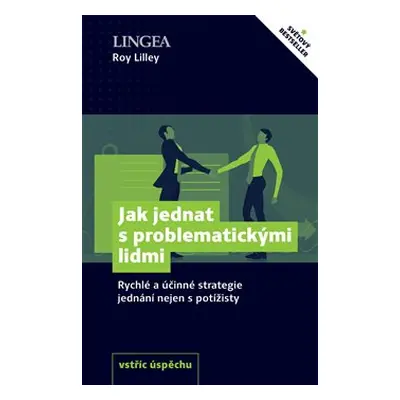 Jak jednat s problematickými lidmi - Roy Lilley