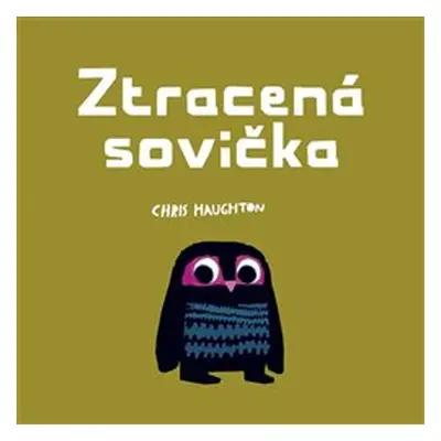 Ztracená sovička - Chris Haughton