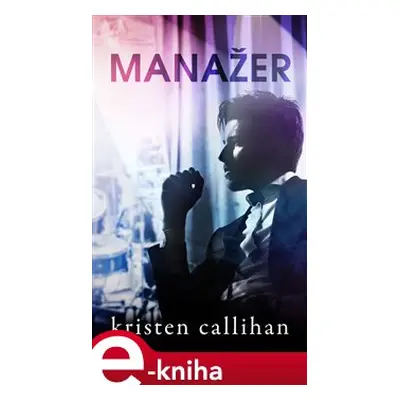 Manažer - Kristen Callihan