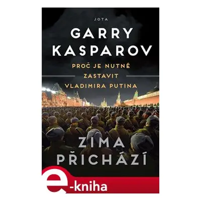 Zima přichází - Garry Kasparov