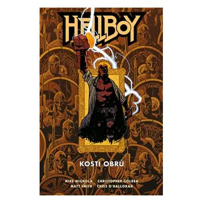 Hellboy - Kosti obrů - Mike Mignola, Christopher Golden