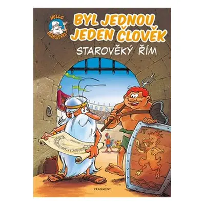 Byl jednou jeden člověk – Starověký Řím - Jean-Charles Gaudin