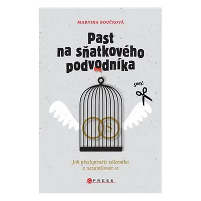 Past na sňatkového podvodníka - Martina Boučková