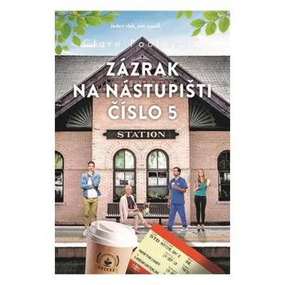 Zázrak na nástupišti číslo 5 - Clare Pooleyová