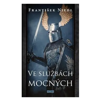 Ve službách mocných - František Niedl