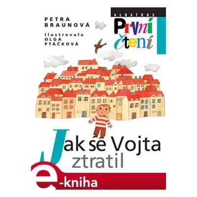 Jak se Vojta ztratil - Petra Braunová