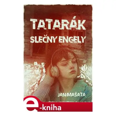 Tatarák slečny Engely - Jan Mašata