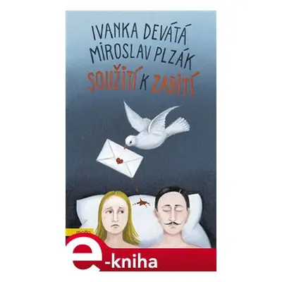 Soužití k zabití - Ivanka Devátá