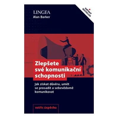 Zlepšete své komunikační schopnosti - Alan Barker