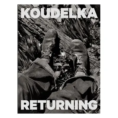 Koudelka. Returning - Josef Koudelka