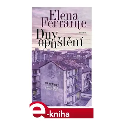 Dny opuštění - Elena Ferrante