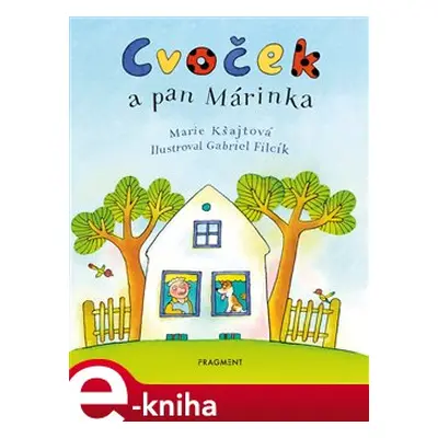 Cvoček a pan Márinka - Marie Kšajtová