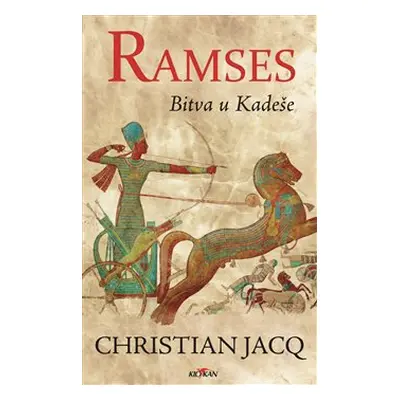 Ramses - Bitva u Kadeše - Jacq Christian