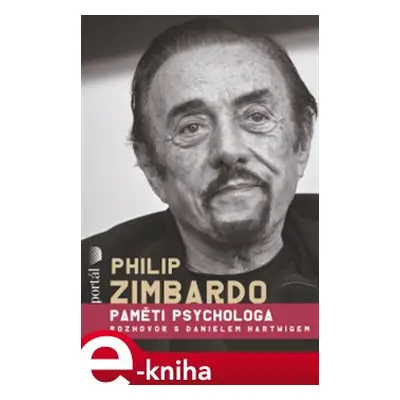 Philip Zimbardo - Paměti psychologa - Philip G. Zimbardo