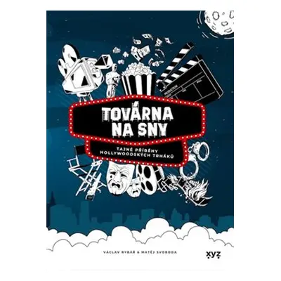 Továrna na sny - Václav Rybář, Matěj Svoboda