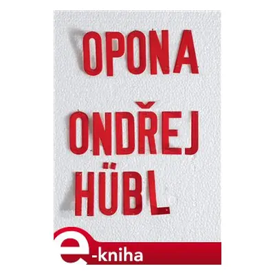 Opona - Ondřej Hübl