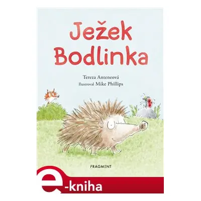 Ježek Bodlinka - Tereza Anteneová