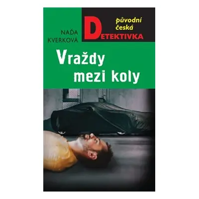 Vraždy mezi koly - Naďa Kverková