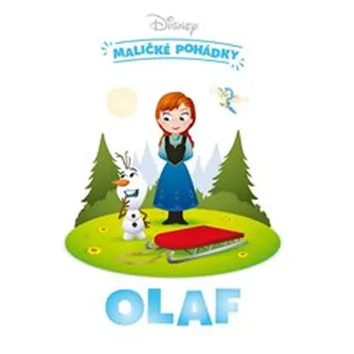 Disney - Maličké pohádky - Olaf - Nancy Parent