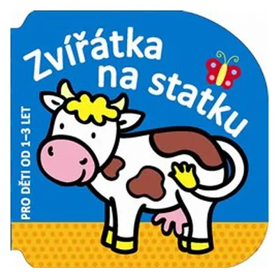 Zvířátka na statku - pro děti od 1–3 let