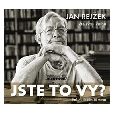 Jste to vy? - Jan Rejžek