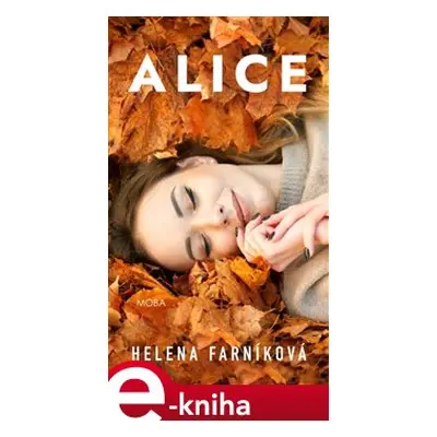 Alice - Helena Farníková