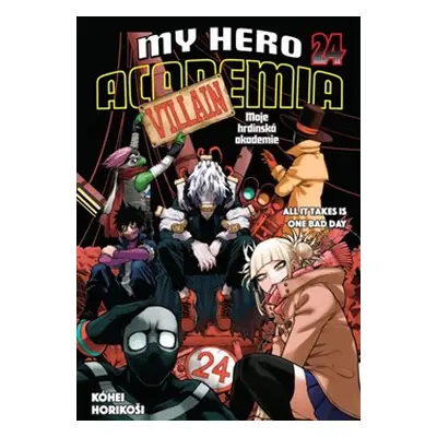 My Hero Academia - Moje hrdinská akademie 24: All it takes is one bad day - Kóhei Horikoši