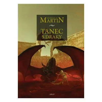 Tanec s draky - George R. R. Martin