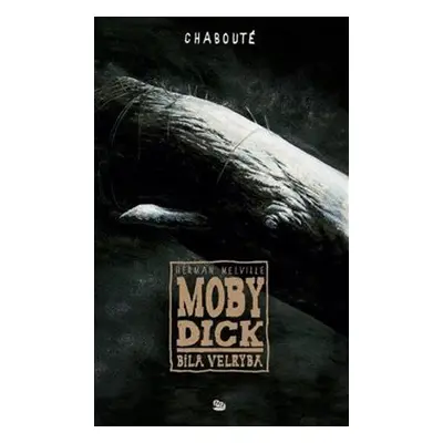 Moby Dick - Herman Melville, Christophe Chabouté