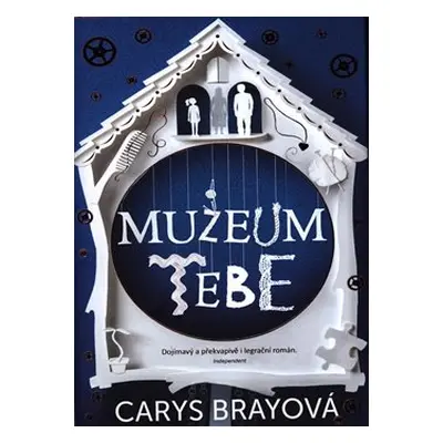 Muzeum tebe - Carys Brayová