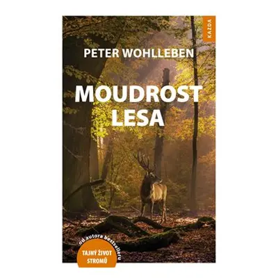 Moudrost lesa - Peter Wohlleben