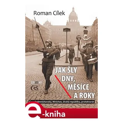 Jak šly dny, měsíce a roky - Roman Cílek