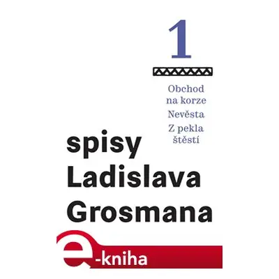 Obchod na korze – Nevěsta – Z pekla štěstí - Ladislav Grosman